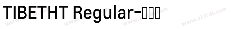 TIBETHT Regular字体转换